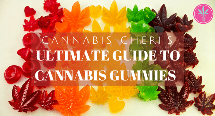 Cheri Sicard - The Ultimate Guide to Cannabis Gummies plus Dosage Calculators