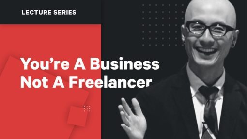 Chris Do - You're a Business Not a Freelancer