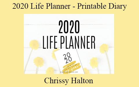 Chrissy Halton – 2020 Life Planner – Printable Diary