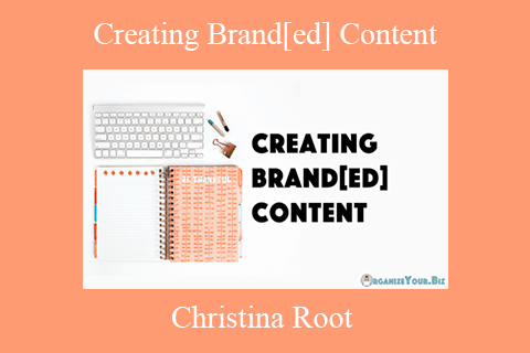 Christina Root – Creating Brand[ed] Content