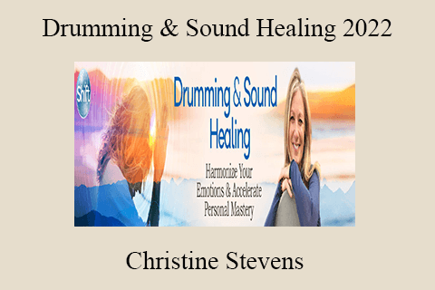 Christine Stevens – Drumming & Sound Healing 2022