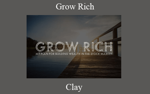 Clay – Grow Rich