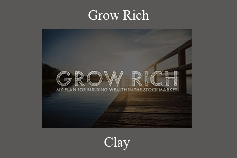 Clay – Grow Rich