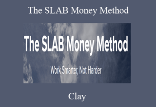 Clay – The SLAB Money Method