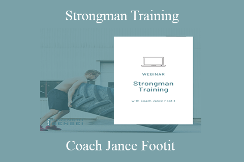 Coach Jance Footit – Strongman Training