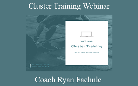 Coach Ryan Faehnle – Cluster Training Webinar