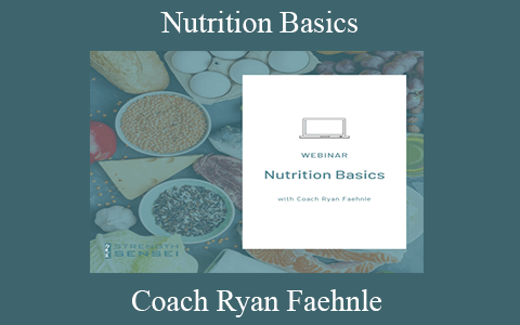 Coach Ryan Faehnle – Nutrition Basics