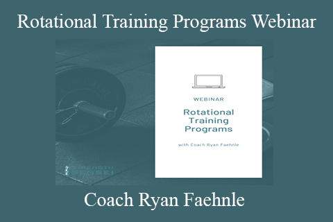 Coach Ryan Faehnle – Rotational Training Programs Webinar