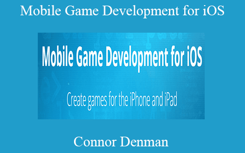 Connor Denman – Mobile Game Development for iOS