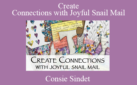 Consie Sindet – Create Connections with Joyful Snail Mail