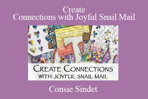 Consie Sindet – Create Connections with Joyful Snail Mail