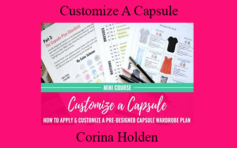 Corina Holden – Customize A Capsule