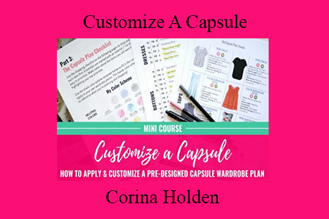 Corina Holden – Customize A Capsule