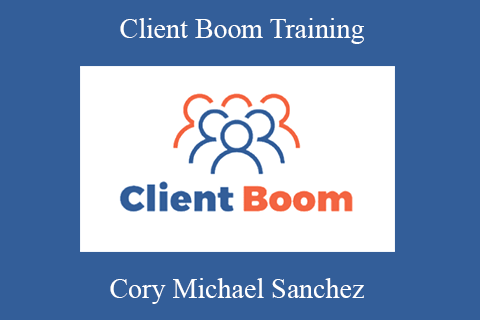 Cory Michael Sanchez – Client Boom Training