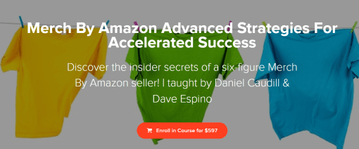 Daniel Caudill - Merch By Amazon Advanced Strategies For Accelerated Success