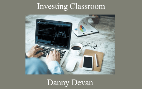 Danny Devan – Investing Classroom