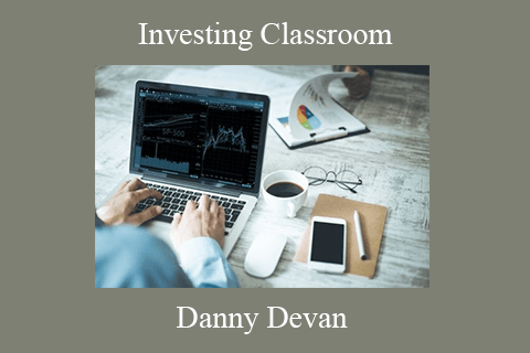 Danny Devan – Investing Classroom