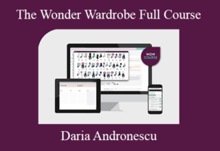 Daria Andronescu – The Wonder Wardrobe Full Course