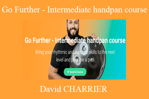 David CHARRIER – Go Further – Intermediate handpan course