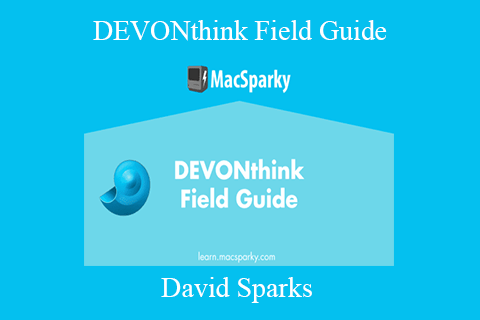 David Sparks – DEVONthink Field Guide