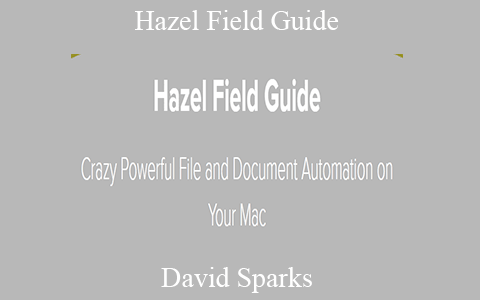 David Sparks – Hazel Field Guide