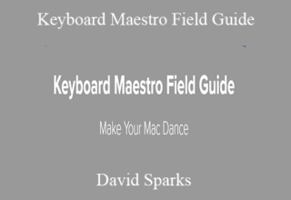 David Sparks – Keyboard Maestro Field Guide