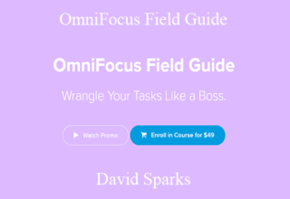 David Sparks – OmniFocus Field Guide