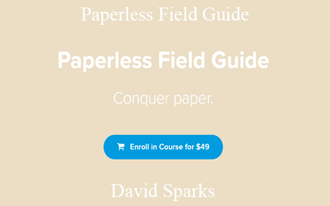 David Sparks – Paperless Field Guide