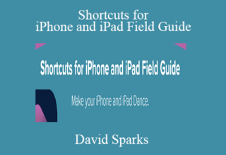 David Sparks – Siri Shortcuts Field Guide