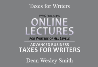 Dean Wesley Smith – Taxes for Writers