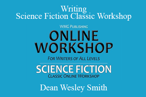 Dean Wesley Smith – Writing Science Fiction Classic Workshop