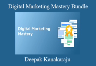 Deepak Kanakaraju – Digital Marketing Mastery Bundle