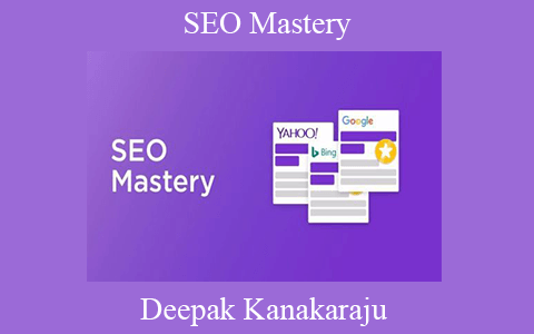 Deepak Kanakaraju – SEO Mastery