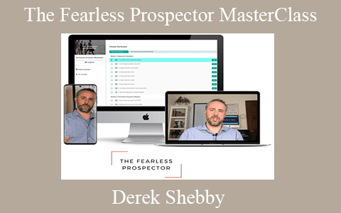 Derek Shebby – The Fearless Prospector MasterClass