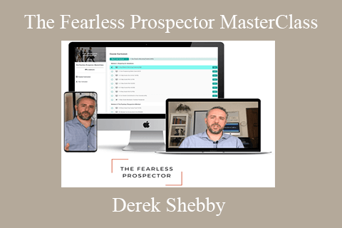 Derek Shebby – The Fearless Prospector MasterClass