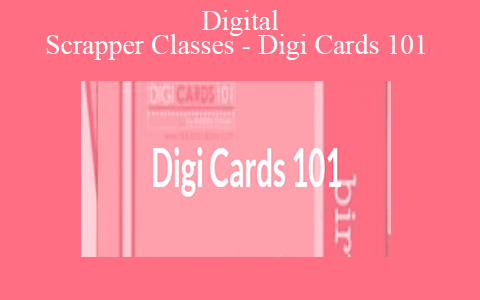 Digital Scrapper Classes – Digi Cards 101