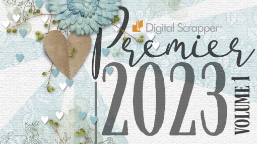 Digital Scrapper Instructors - Digital Scrapper Premier 2023, Vol 1