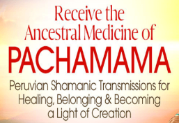 Don Oscar Miro-Quesada - Receive the Ancestral Medicine of Pachamama 2022