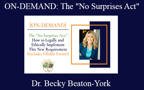 Dr. Becky Beaton-York – ON-DEMAND: The “No Surprises Act”