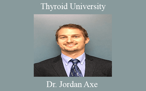 Dr. Jordan Axe – Thyroid University