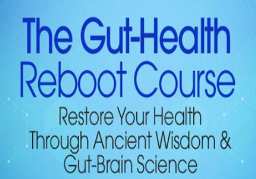 Dr. Trupti Gokani - The Gut-Health Reboot Course 2022