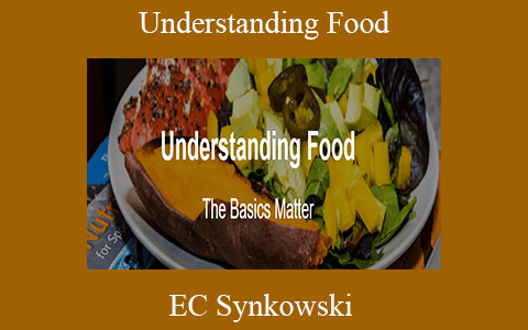 EC Synkowski – Understanding Food