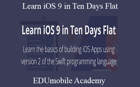 EDUmobile Academy – Learn iOS 9 in Ten Days Flat