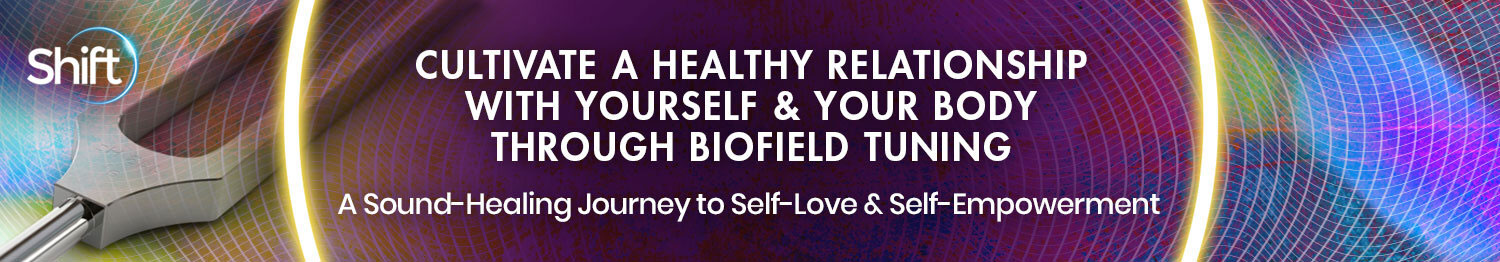 Eileen McKusick - Cultivate a Healthy Relationship With Yourself & Your Body Through Biofield Tuning 2022