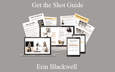 Erin Blackwell – Get the Shot Guide