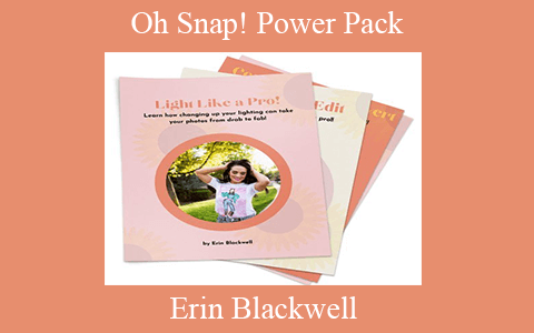 Erin Blackwell – Oh Snap! Power Pack