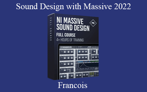 Francois – Sound Design with Massive 2022