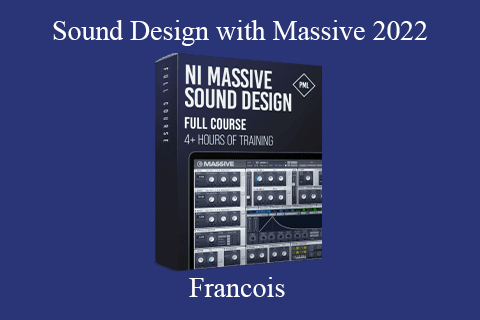 Francois – Sound Design with Massive 2022