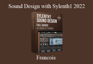 Francois – Sound Design with Sylenth1 2022