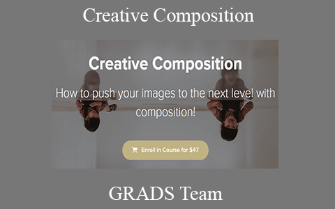 GRADS Team – Creative Composition